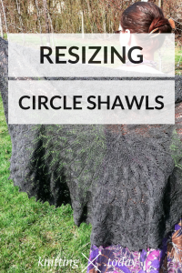 Resizing Circle Shawls - Adjustable Circular Shawls