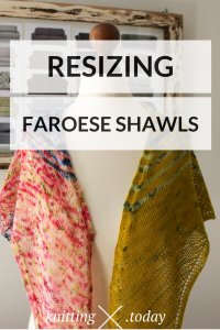 Resizing Faroese Shawls - Adjustable Faroese Shawls