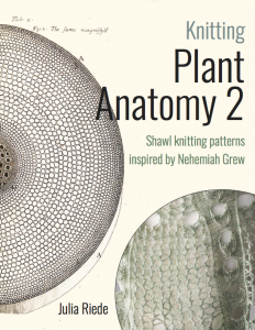 Knitting Plant Anatomy 2